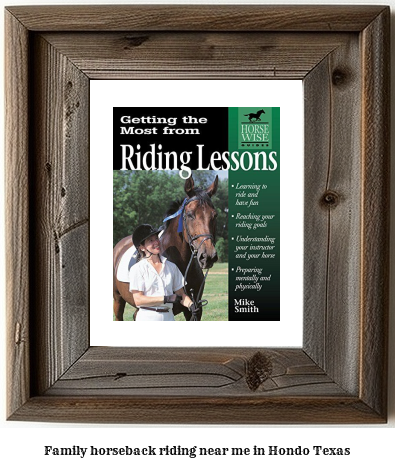 family horseback riding near me in Hondo, Texas